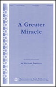 A Greater Miracle SATB choral sheet music cover